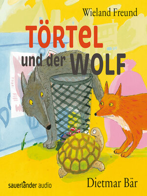 cover image of Törtel und der Wolf--Törtel, Band 2 (Autorisierte Lesefassung)